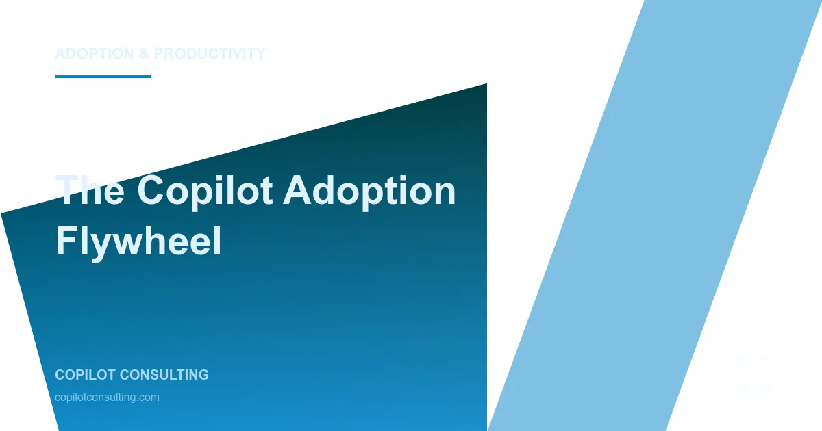 Hero image for The Copilot Adoption Flywheel: From Pilot to 90% Weekly Active in Six Months