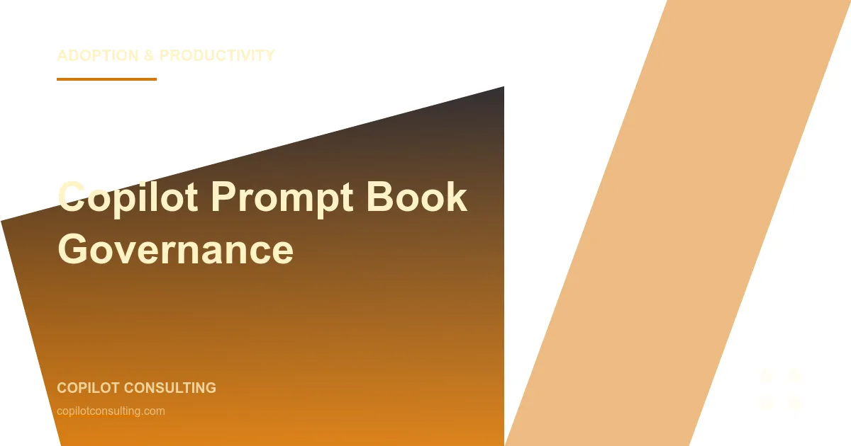 Hero image for Copilot Prompt Book Governance: Sharing, Version Control, and Prompt Quality at Scale