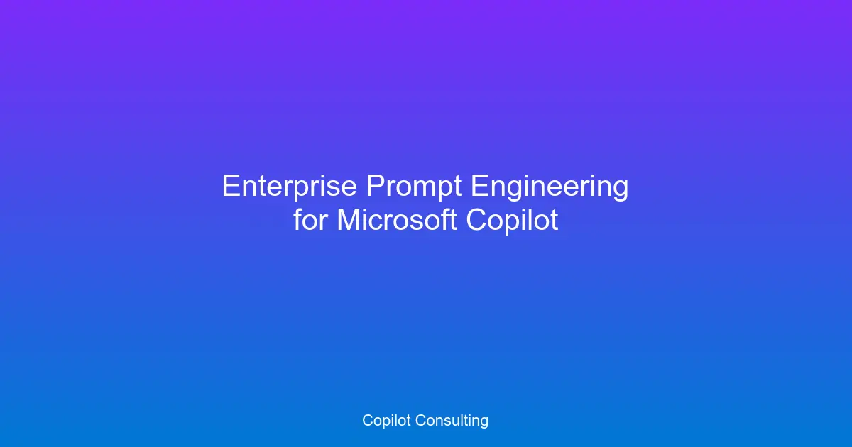 Hero image for Enterprise Copilot Prompt Engineering Guide