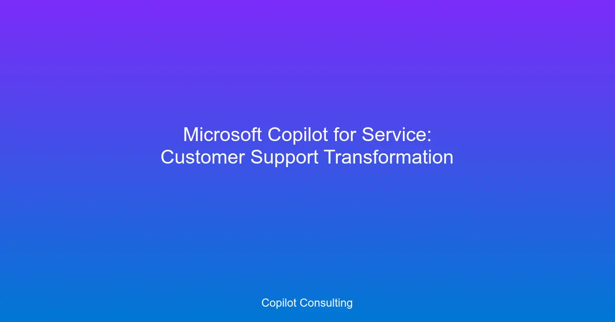 Hero image for Copilot for Service: Support Transformation