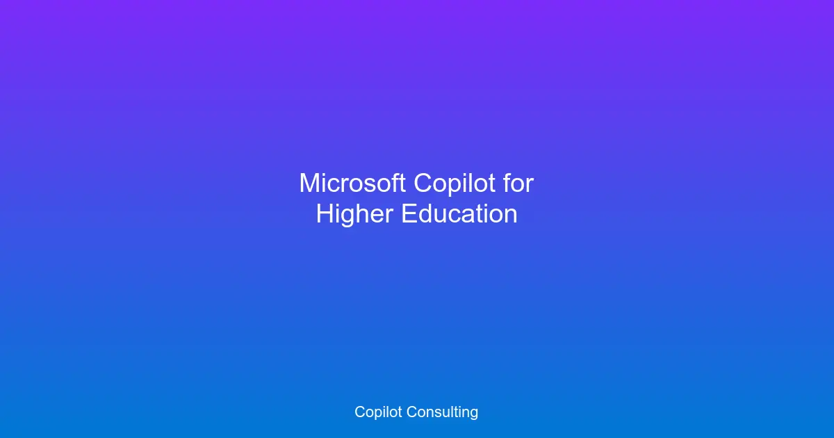 Hero image for Copilot for Higher Ed: FERPA Deployment