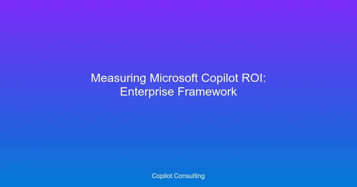 Hero image for Copilot ROI Framework for Enterprise Leaders