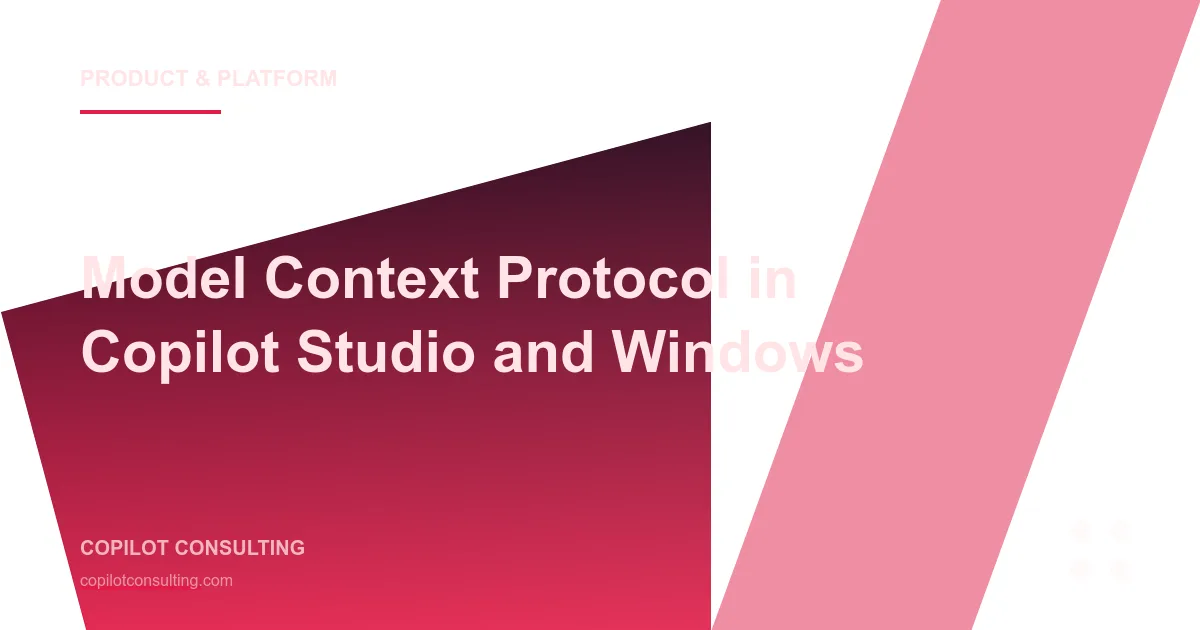 Hero image for Model Context Protocol (MCP) Support in Copilot Studio and Windows: Build 2025 Enterprise Impact