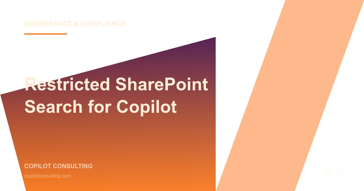 Hero image for Restricted SharePoint Search for Copilot: The Interim Governance Control CIOs Overlook