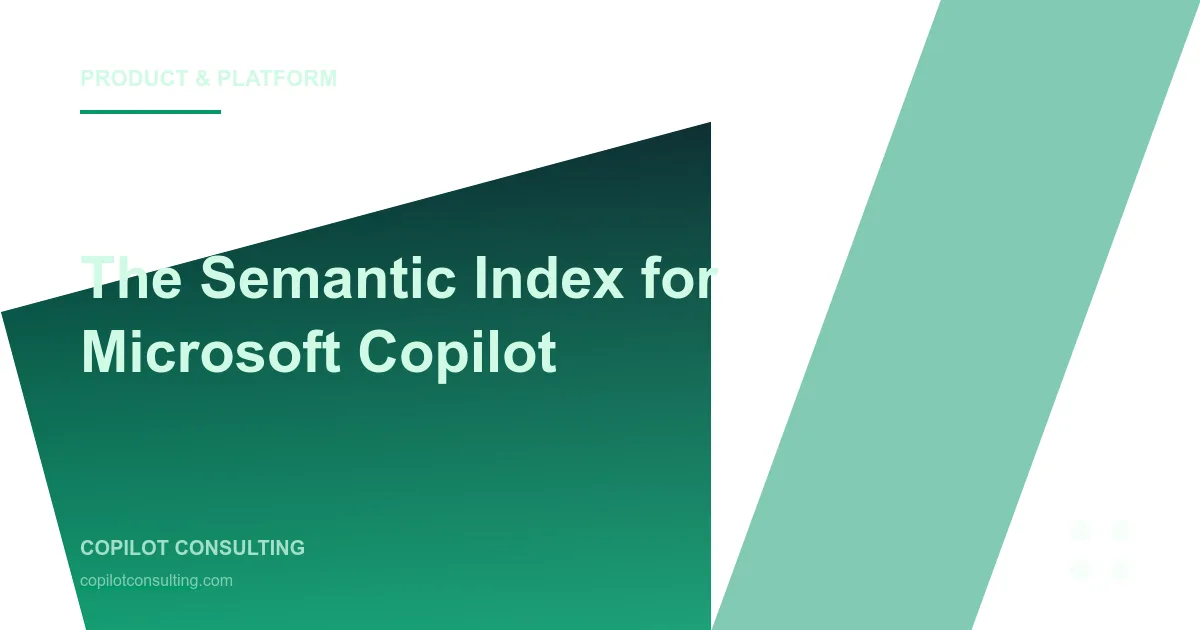 Hero image for Semantic Index for Microsoft Copilot: The CIO Guide for 2026